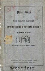 PROCEEDINGS OF THE SOUTH LONDON ENTOMOLOGICAL AND NATURAL HISTORY SOCIETY  1902-1905     PDF电子版封面     