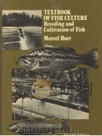 TEXTBOOK OF FISH CULTURE BREEDING AND CULTIVATION OF FISH  SECOND EDITION     PDF电子版封面  0852381409   