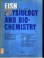 FISH PHYSIOLOGY AND BIO-CHEMISTRY     PDF电子版封面     