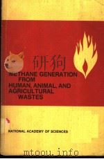METHANE GENERATION FROM HUMAN，ANIMAL，AND AGRICULTURAL WASTES（ PDF版）