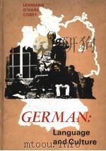 GERMAN：LANGUAGE AND CULTURE     PDF电子版封面  0030853664  W.P.LEHMANN  THOMAS J.O’HARE 