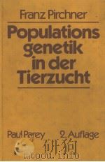 POPULATIONSGENETIK IN DER TIERZUCHT     PDF电子版封面  3490154150   