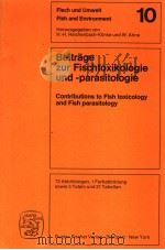 BEITRAGE ZUR FISCHTOXIKOLOGIE UND PARASITOLOGIE CONTRIBUTIONS TO FISH TOXICOLOGY AND FISH PARASITOLO     PDF电子版封面  3437303511   