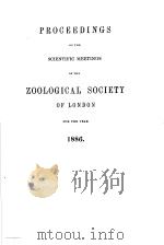 PROCEEDINGS OF THE SCIENTIFIC MEETINGS OF THE ZOOLOGICAL SOCIETY OF LONDON  1886     PDF电子版封面     