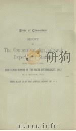 REPORT OF THE CONNECTICUT AGRICULTURAL EXPERIMENT STATION  1913     PDF电子版封面     