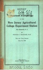 REPORT OF THE DEPARTMENT OF ENTOMOLGY OF THE NEW JERSEY AGRICULTURAL COLLEGE EXPERIMENT STATION  191（ PDF版）
