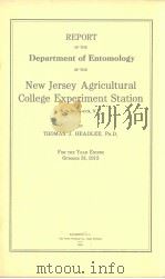 REPORT OF THE DEPARTMENT OF ENTOMOLGY OF THE NEW JERSEY AGRICULTURAL COLLEGE EXPERIMENT STATION  191     PDF电子版封面     