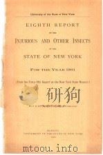 EIGHTH REPORT ON THE INJURIOUS AND OTHER INSECTS OF THE STATE OF NEW YORK FOR THE YEAR  1891     PDF电子版封面    J.A.LINTNER 
