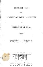 PROCEEDINGS OF THE ACADEMY OF NATURAL SCIENCES OF PHILADELPHIA  1874     PDF电子版封面     