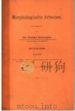 MORPHOLOGISCHE ARBEITEN  DRITTER BAND ERSTES HEFT  1893（ PDF版）