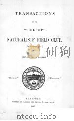 TRANSACTIONS OF THE WOOLHOPE NATURALISTS‘FIELD CLUB  1877-1880     PDF电子版封面     