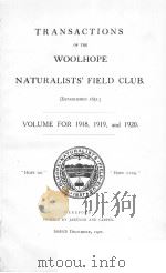 TRANSACTIONS OF THE WOOLHOPE NATURALISTS‘FIELD CLUB  VOLUME FOR 1918，1919，AND 1920     PDF电子版封面     