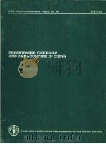 FRESHWATER FISHERIES AND AQUACULTURE IN CHINA   1977  PDF电子版封面  9251003289   