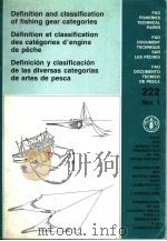 FAO FISHERIES TECHNICAL PAPER 222 REV.1 DEFINITION AND CLASSIFICATION OF FISHING GEAR CATEGORIES   1990  PDF电子版封面  925002990X   