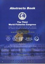 THE THIRD WORLD FISHERIES CONGRESS ABSTRACTS BOOK     PDF电子版封面     