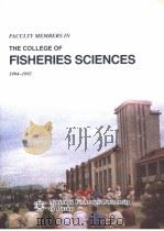 FACULTY MEMBERS IN THE COLLEGE OF FISHERIES SCIENCES 1994-1995     PDF电子版封面     