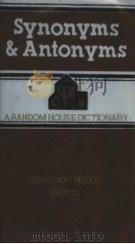 THE RANDOM HOUSE DICTIONARY OF SYNONYMS AND ANTONYMS     PDF电子版封面    LAURENCE URDANG 