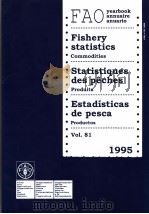 FAO YEARBOOK ANNUAIRE ANUARIO 1995 VOL.81   1997  PDF电子版封面  9250039972   