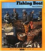 FISHING BOAT   1980  PDF电子版封面  0713620773  BARRY MILTON 