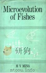 MICROEVOLUTION OF FISHES   1991  PDF电子版封面    A.V.YABLOKOV 
