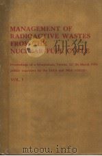 MANAGEMENT OF RADIOACTIVE WASTES FROM THE NUCLEAR FUEL CYCLE VOL.1   1976  PDF电子版封面  9200202764   