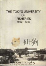 THE TOKYO UNIVERSITY OF FISHERIES 1982-1983     PDF电子版封面     