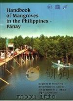 HANDBOOK OF MANGROVES IN THE PHILIPPINES-PANAY     PDF电子版封面  9718511652   