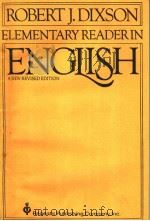 ELEMENTARY READER IN ENGLISH A NEW REVISED EDITION     PDF电子版封面    ROBERT J.DIXSON 
