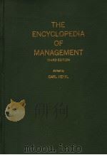 THE ENCYCLOPEDIA OF MANAGEMENT  THIRD EDITION     PDF电子版封面  0442251653  CARL HEYEL 