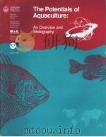 THE POTENTIALS OF AQUACULTURE：AN OVERVIEW AND BIBLIOGRAPHY   1989  PDF电子版封面     