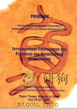 PROGRAM  THE 7TH BIENNIAL INTERNATIONAL CONFERENCE OF INTERNATIONAL INSTITUTE OF FISHERIES ECONOMICS   1994  PDF电子版封面     