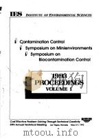 INSTITUTE OF ENVIRONMENTAL SCIENCES 1993 PROCEEDINGS VOLUME 1     PDF电子版封面     