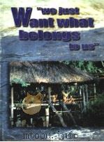 “WE JUST WANT WHAT BELONGS TO US”     PDF电子版封面     