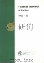 FISHERIES RESEARCH ACTIVITIES 1985-86     PDF电子版封面     