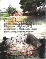 INTEGRATION OF AQUACULTURE INTO THE FARMING SYSTEMS OF THE FLOODPRONE ECOSYSTEMS OF BANGGLADESH：AN E     PDF电子版封面  9718020004   