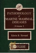 PATHOBIOLOGY OF MARINE MAMMAL DISEASES VOLUME 1（ PDF版）