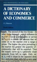 A DICTIONARY OF ECONOMICS AND COMMERCE  SIXTH EDITION     PDF电子版封面  0712104305  J.L.HANSON 