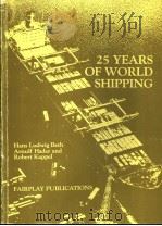 25 YEARS OF WORLD SHIPPING     PDF电子版封面  0905045610   