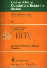 LECTURE NOTES ON COASTAL AND ESTUARINE STUDIES 31 ECOLOGY OF MARINE DEPOSIT FEEDERS     PDF电子版封面  0387970010  G.LOPEZ  G.TAGHON  J.LEVINTON 