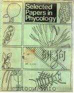 SELECTED PAPERS IN PHYCOLOGY PART 2 & 3     PDF电子版封面    JAMES R.ROSOWSKI  BRUCE C.PARK 