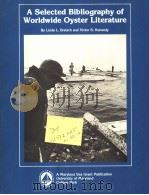 A SELECTED BIBLIOGRAPHY OF WORLDWIDE OYSTER LITERATURE（ PDF版）