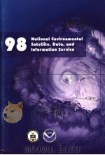 NATIONAL ENVIRONMENTAL SATELLITE，DATA，AND INFORMATION SERVICE HIGHLIGHTS OF 1998（ PDF版）