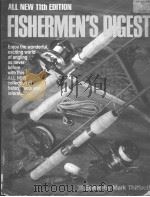 FISHERMEN‘S DIGEST  11TH EDITION     PDF电子版封面  0910676704  MARK THIFFAULT 