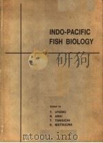 INDO-PACIFIC FISH BIOLOGY     PDF电子版封面  4930813123   