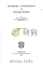 ANIMAL CYTOLOGY AND EVOLUTION  SECOND EDITION     PDF电子版封面    M.J.D.WHITE 