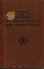 TRANSACTIONS OF THE TWENTY-NINTH NORTH AMERICAN WILDLIFE AND NATURAL RESOURCES CONFERENCE（ PDF版）