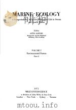MARINE ECOLOGY  VOLUME 1:ENVIRONMENTAL FACTORS  PART 2     PDF电子版封面    OTTO KINNE 