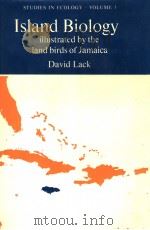 STUDIES IN ECOLOGY VOLUME 3  ISLAND BIOLOGY     PDF电子版封面  063200391X  DAVID LACK FRS 