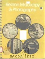 ELECTRON MICROSCOPY AND PHOTOGRAPHY（ PDF版）