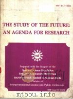 THE STUDY OF THE FUTURE：AN AGENDA FOR RESEARCH     PDF电子版封面    WAYNE I.BOUCHER 